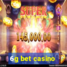 6g bet casino